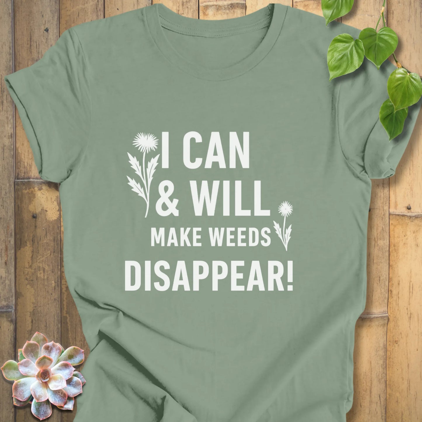 make weeds disappear shirt