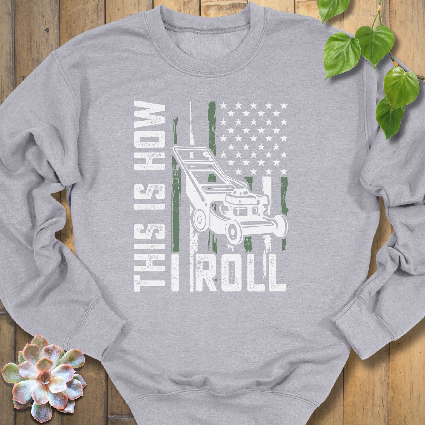 This Is How I Roll Sweatshirt