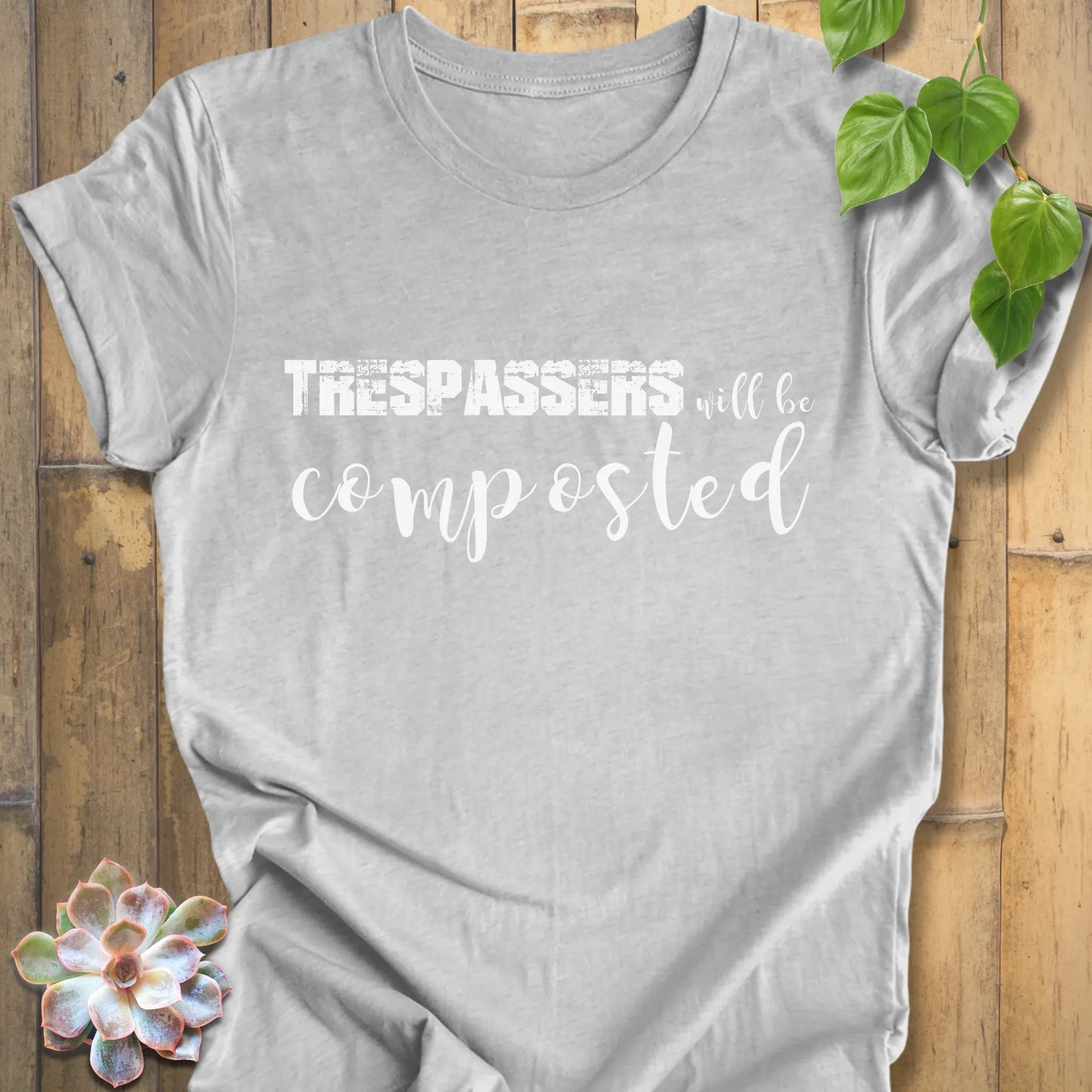 Garden lover humor shirt