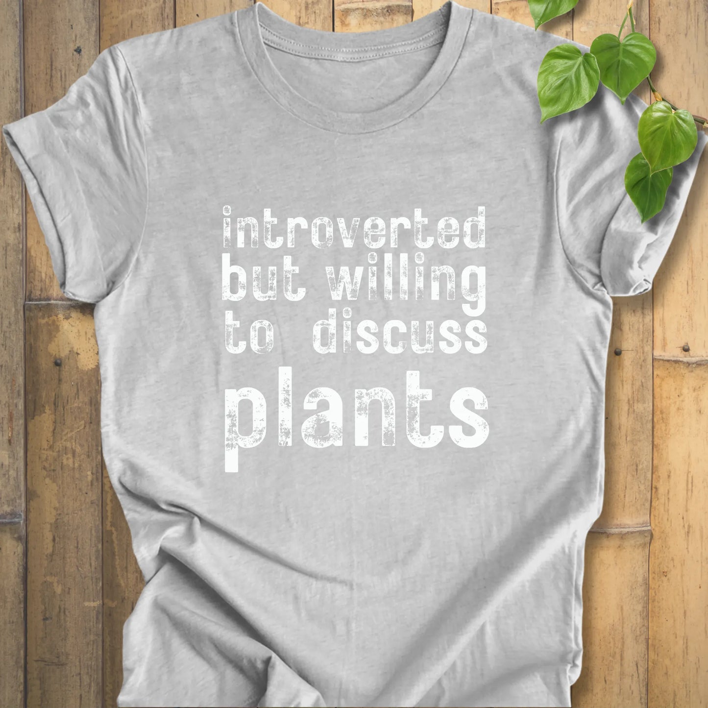 Funny plant lover t-shirt