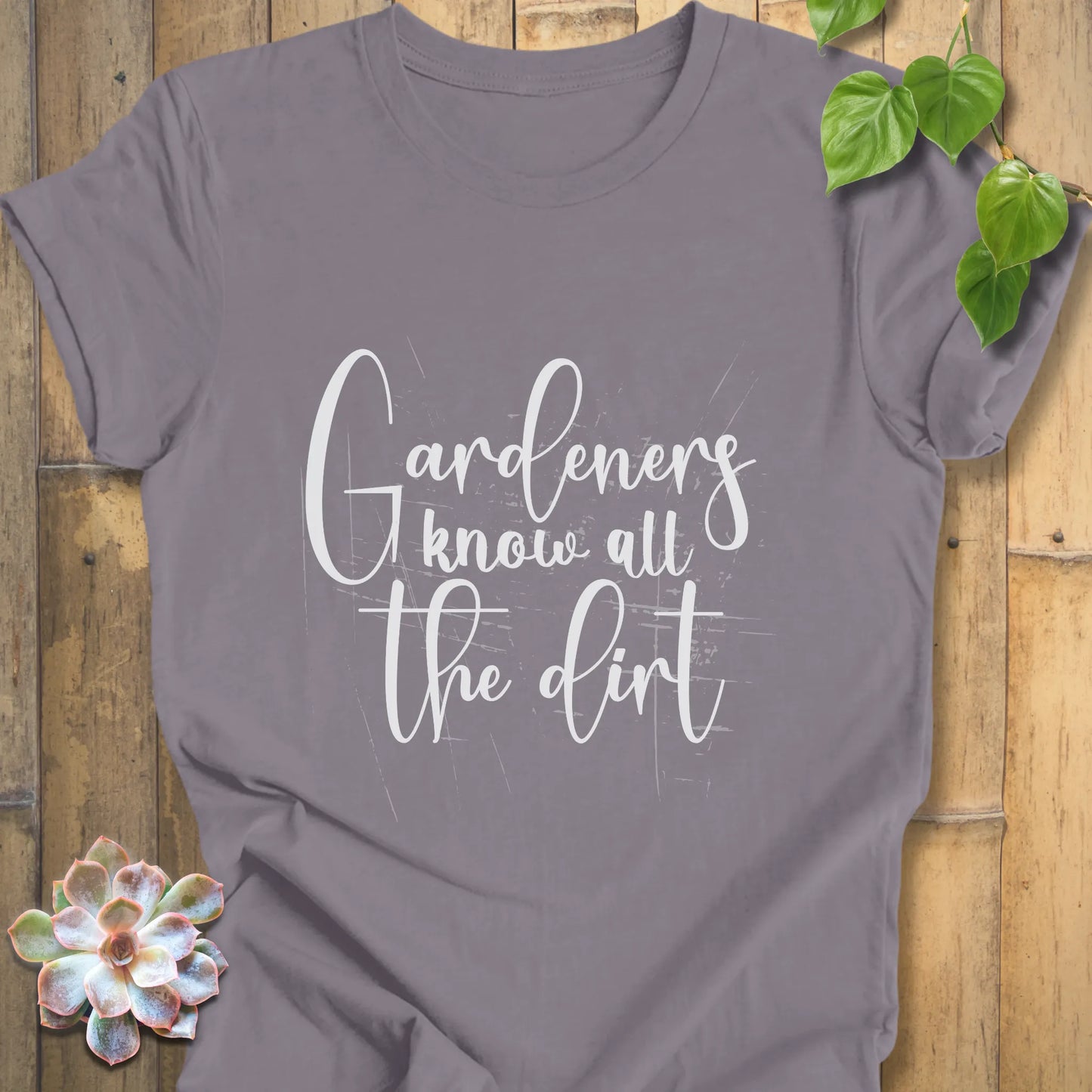 gardeners know all the dirt t-shirt