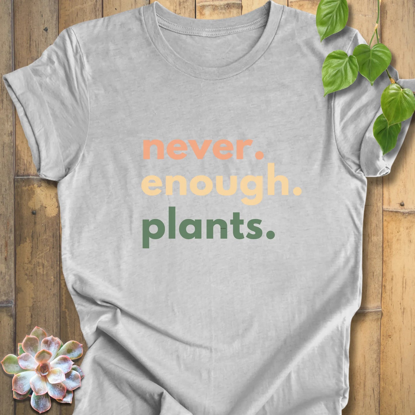 never enough plants tee