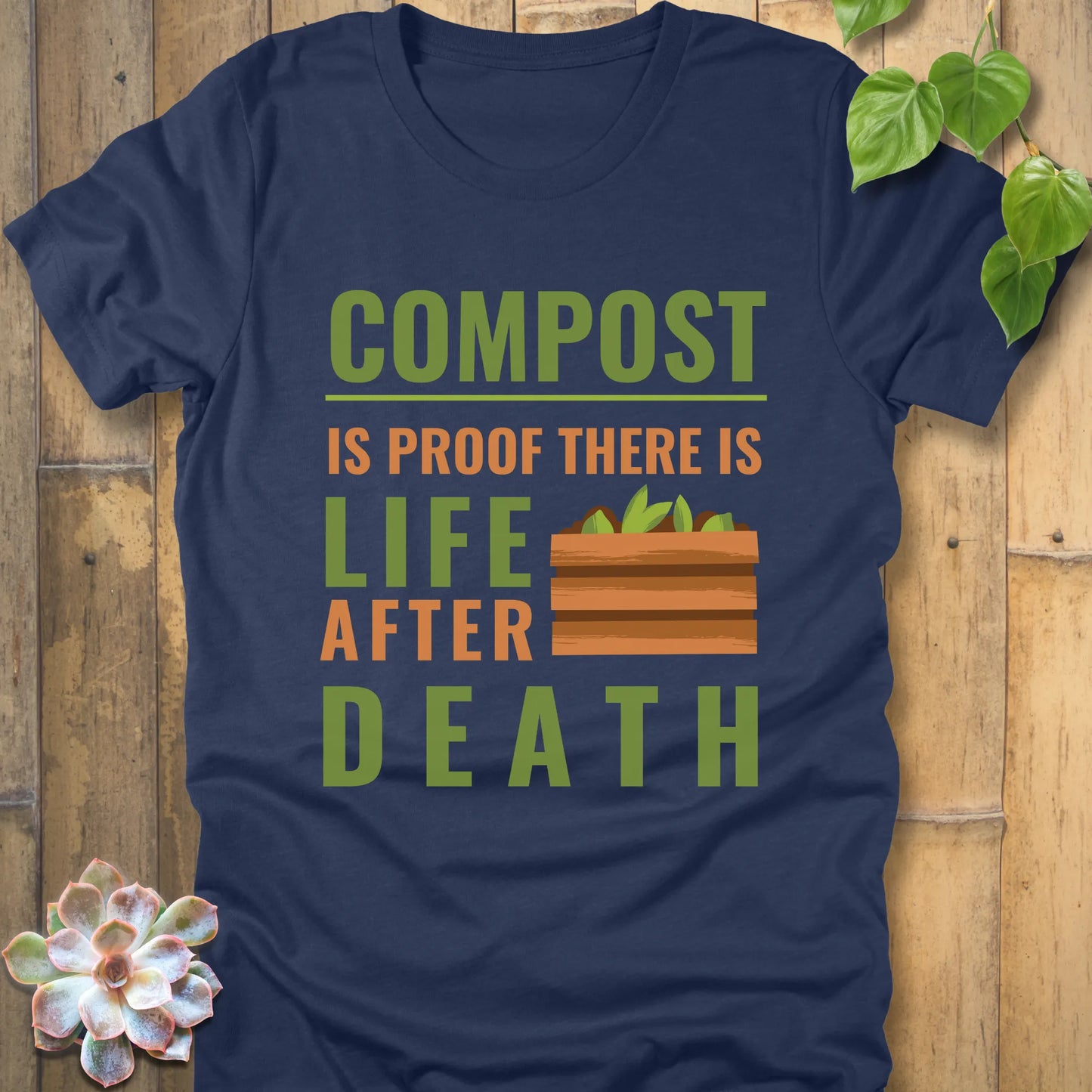 Heather Navy t-shirt featuring the design Compost is proof, there is life after death printed in bold letters