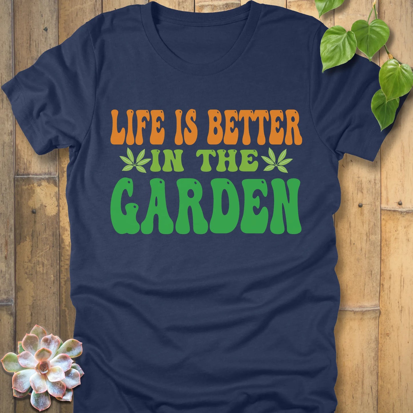 Heather Navy t-shirt featuring the design Life Is Better In The Garden with plants