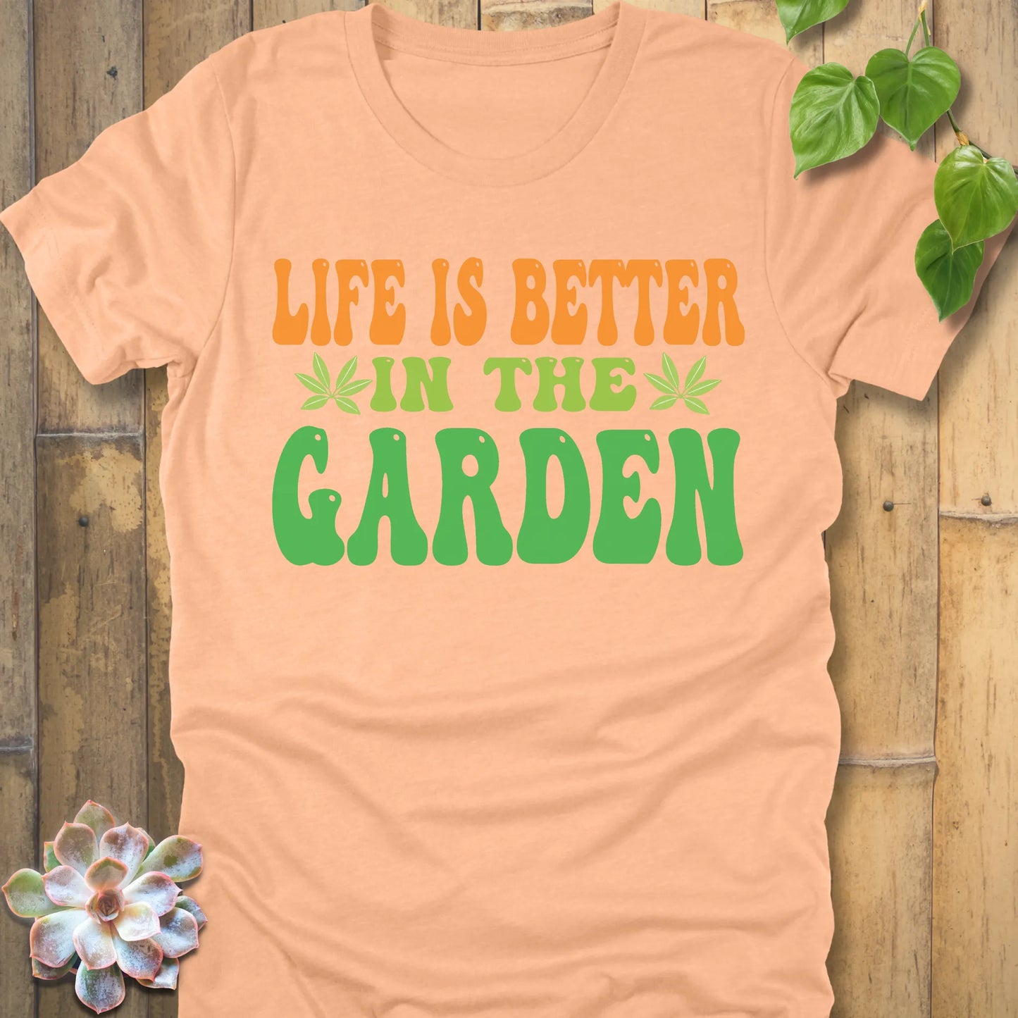 Heather Peach t-shirt featuring the design Life Is Better In The Garden with plants print