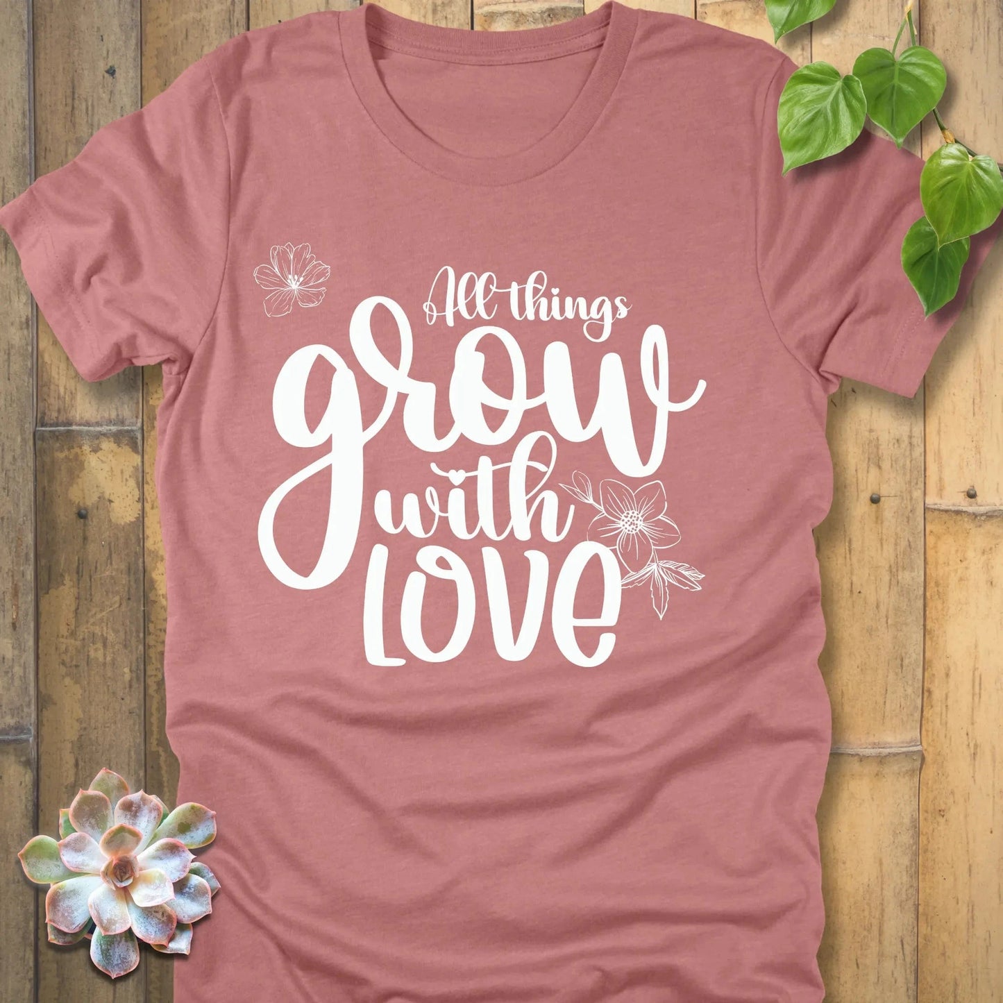 Heather Mauve / S All Things Grow with Love - T-Shirt T-Shirt