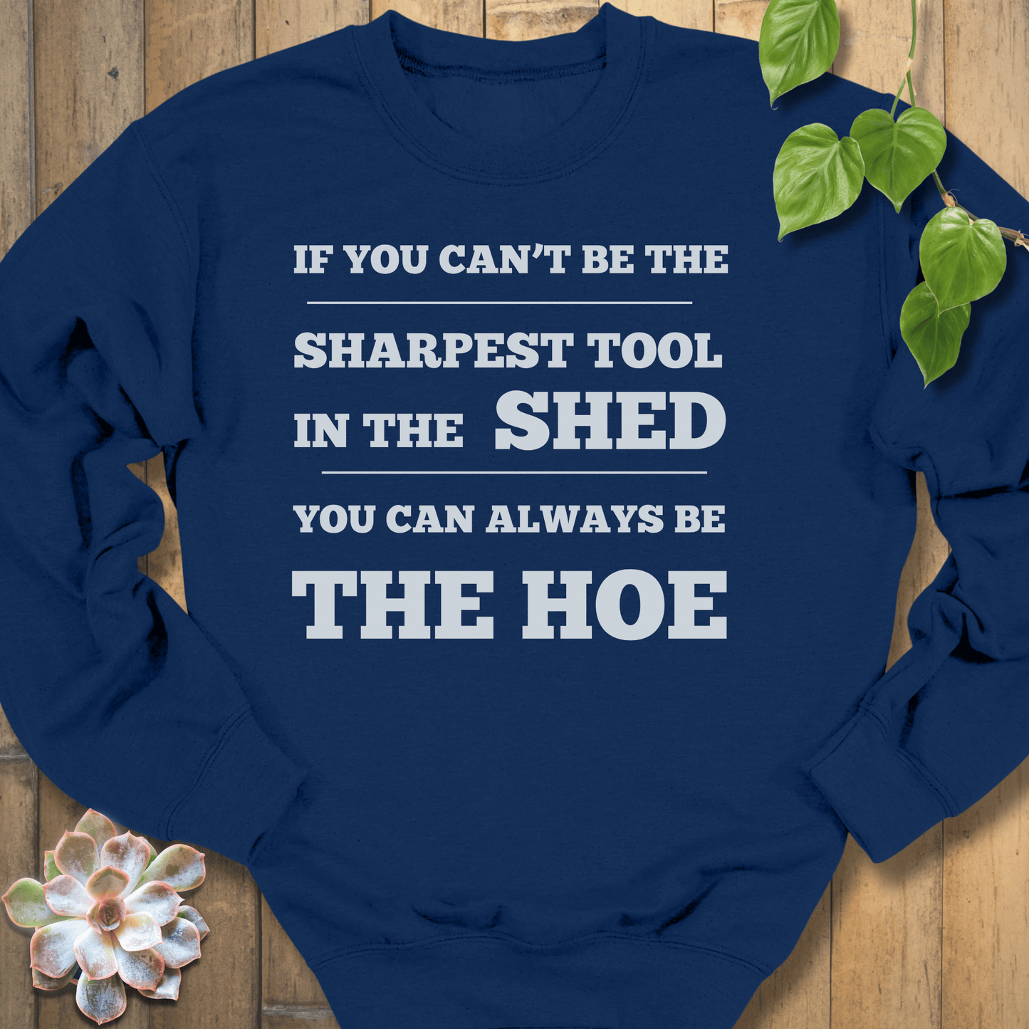 Navy / S Be The Sharpest Tool Sweatshirt Sweatshirt
