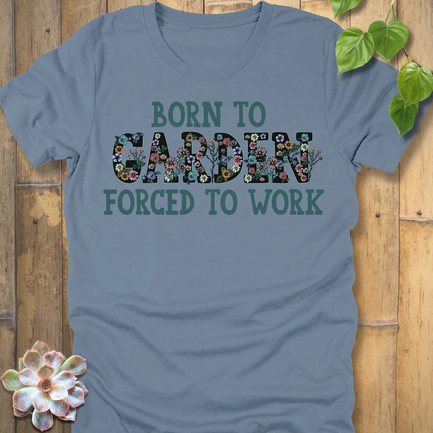 Steel Blue / S Born To Garden T-Shirt T-Shirt