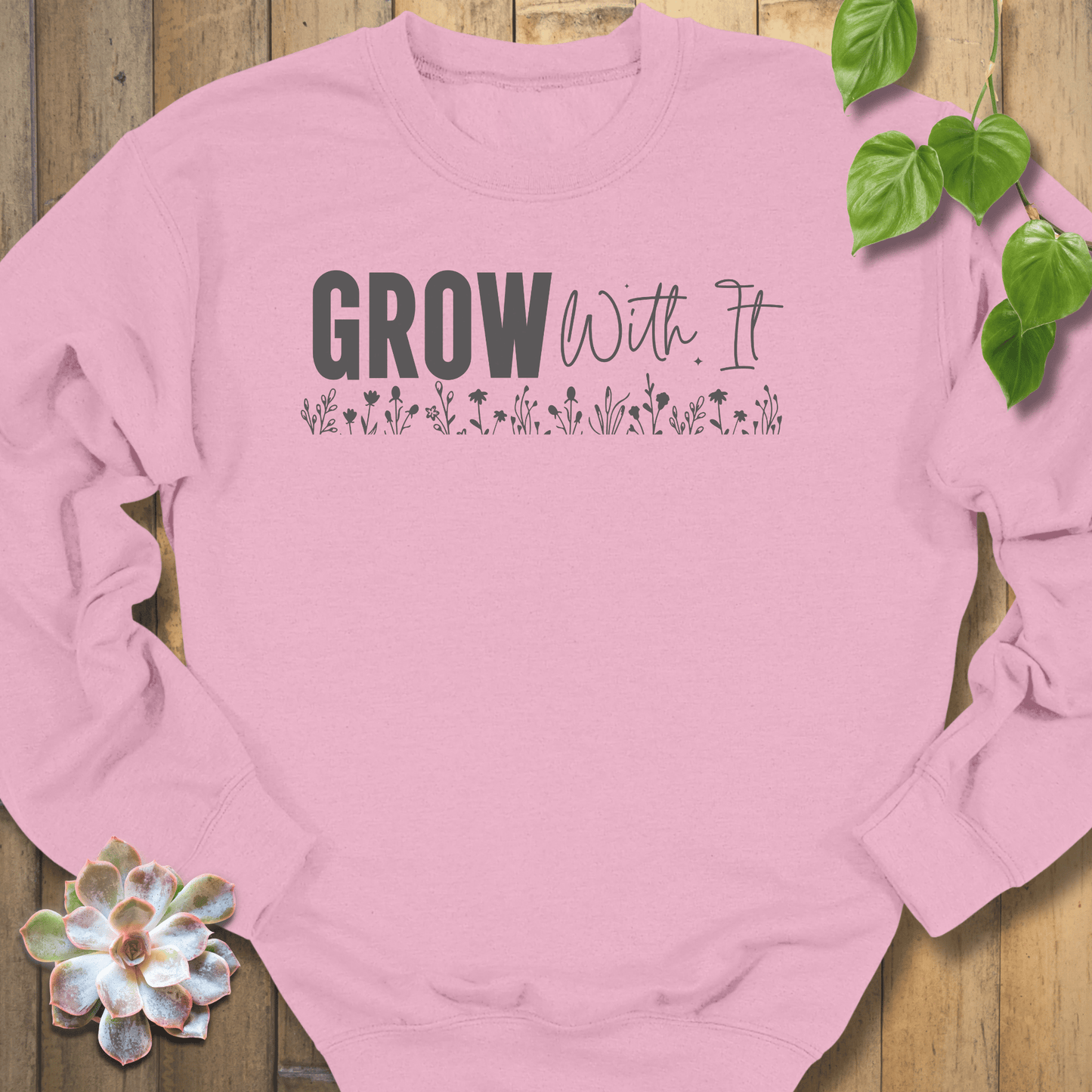 Light Pink / S Grow With It Sweatshirt Sweatshirt