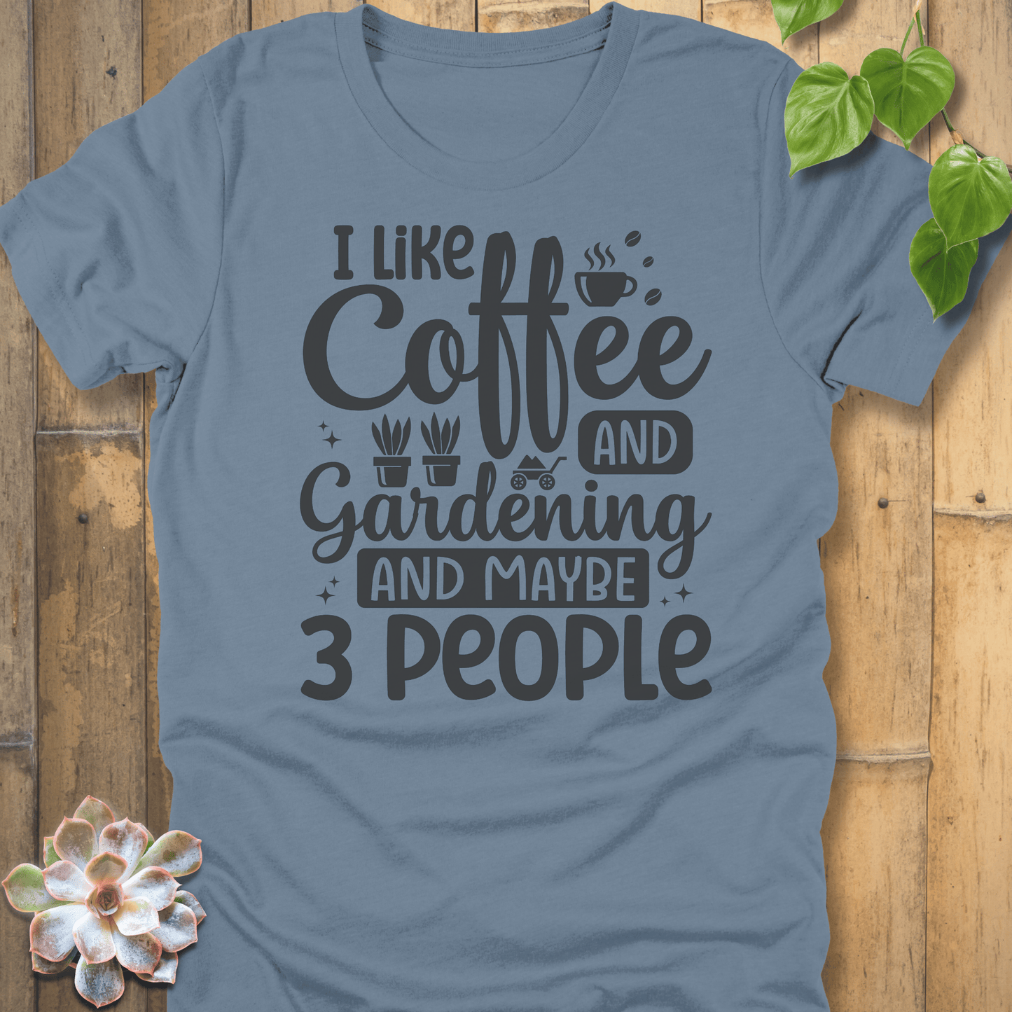 Steel Blue / S I Like Coffee And Gardening T-Shirt T-Shirt