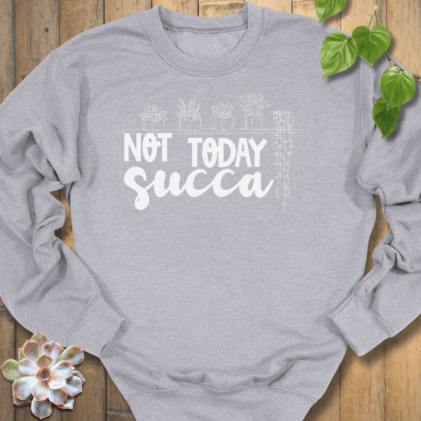 Sport Grey / S Not Today Succa Sweatshirt Sweatshirt