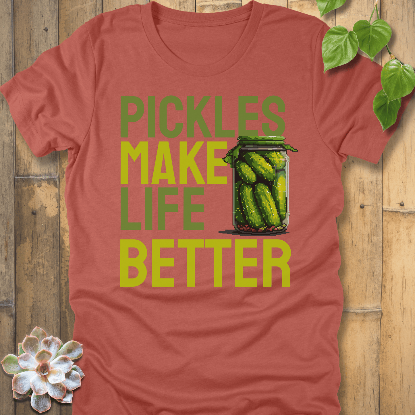 Heather Clay / S Pickles Make Life Better T-shirt T-Shirt