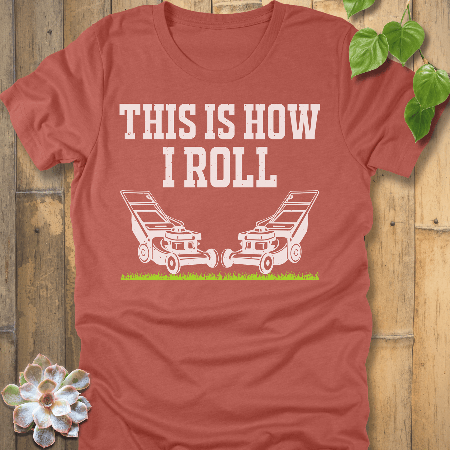 Heather Clay / S This Is How I Roll T-Shirt T-Shirt