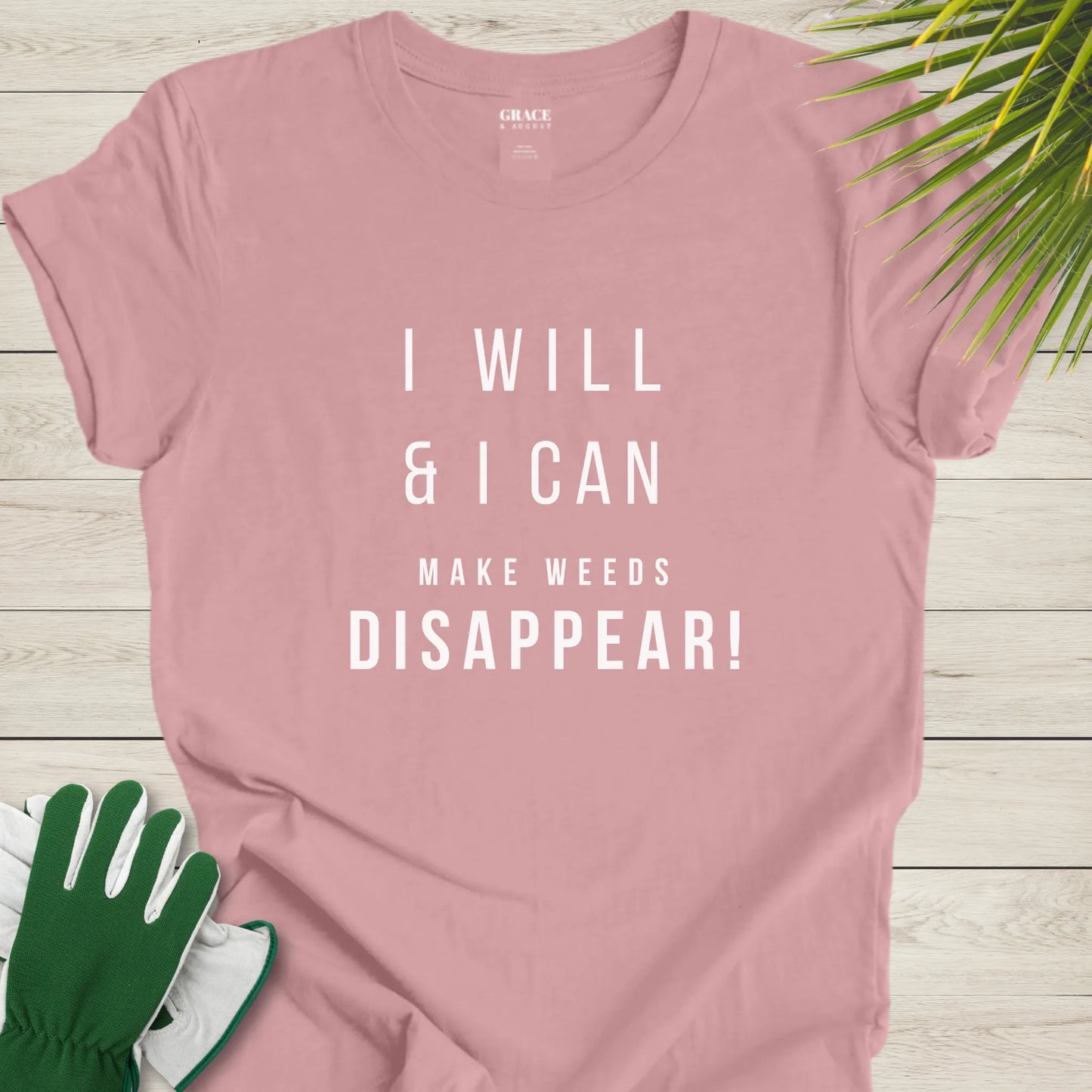 I make weeds disappear t-shirt
