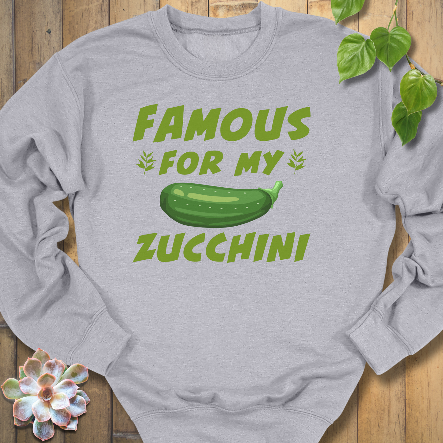 Famous Zucchini Sweatshirt