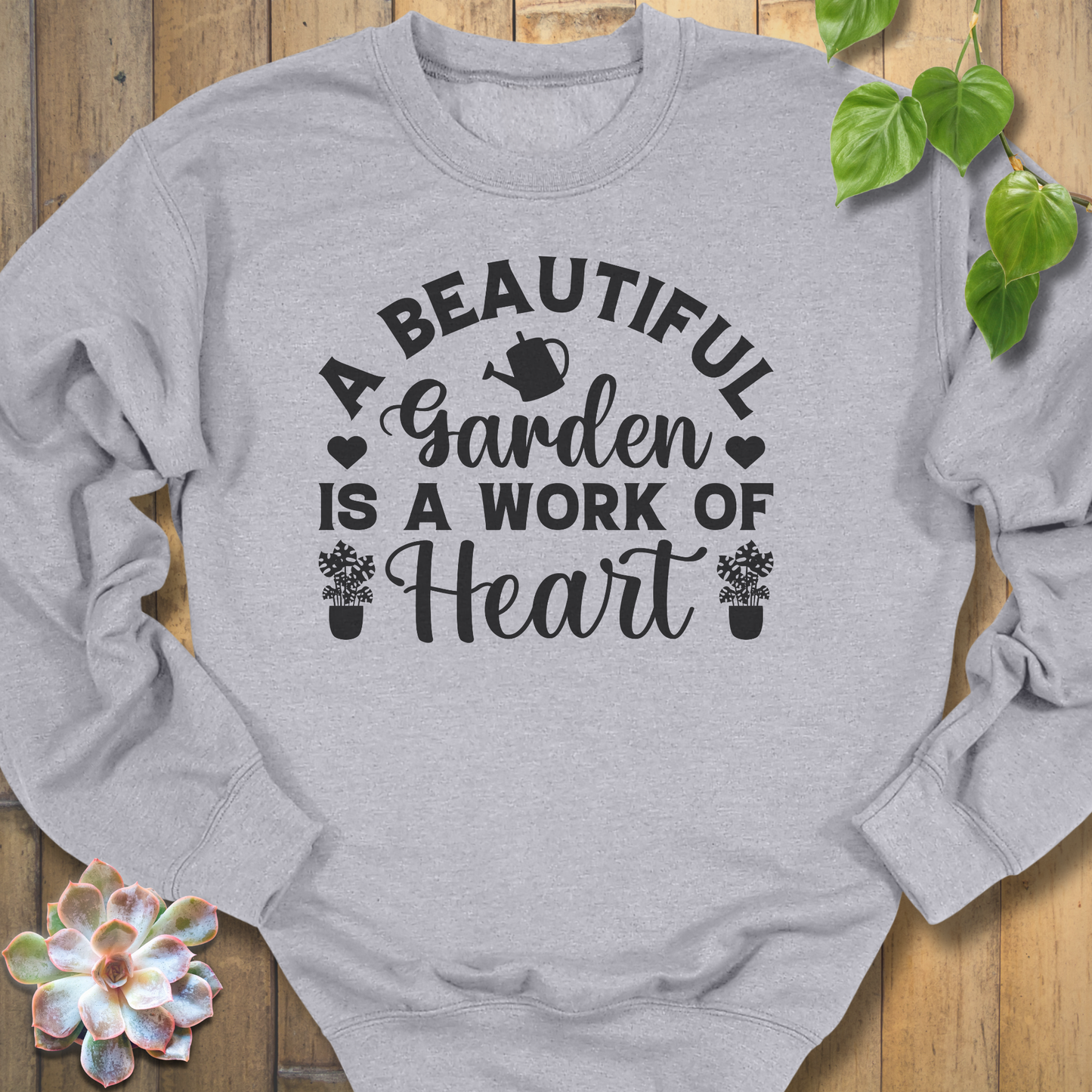A Beautiful Garden Sweatshirt