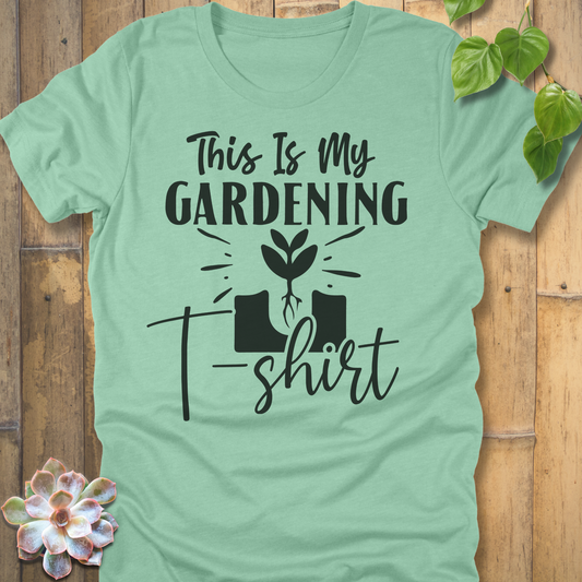 This Is My Gardening T-Shirt