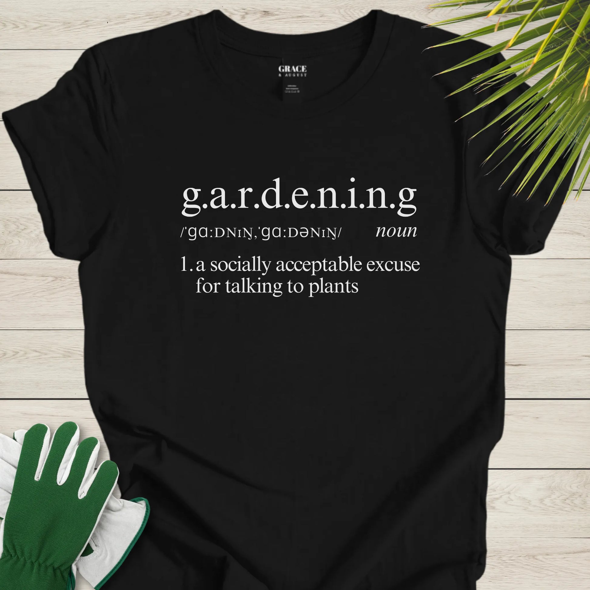 Gardening humor graphic tee
