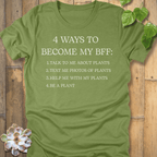 Heather Green / M 4 Ways To Become My BFF T-Shirt T-Shirt