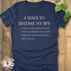 Heather Navy / S 4 Ways To Become My BFF T-Shirt T-Shirt