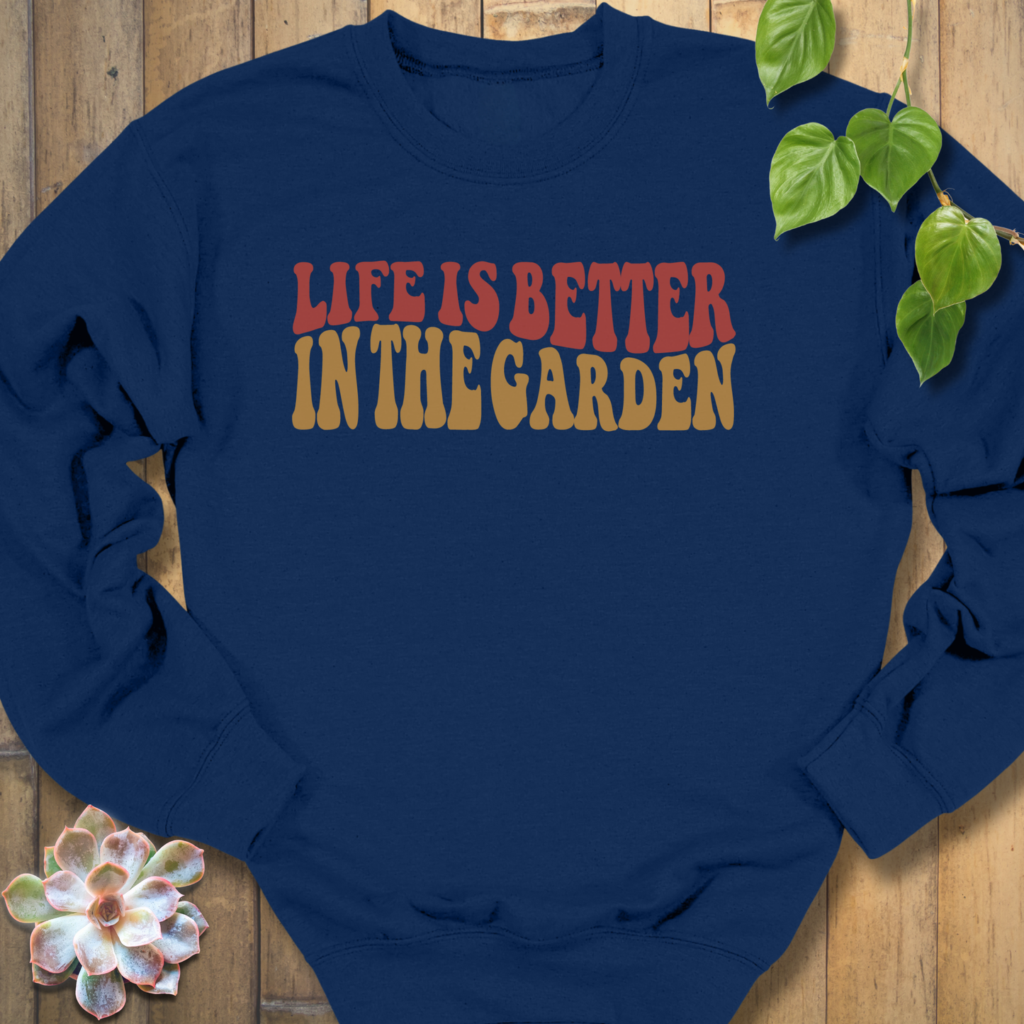 Life Is Better Sweatshirt