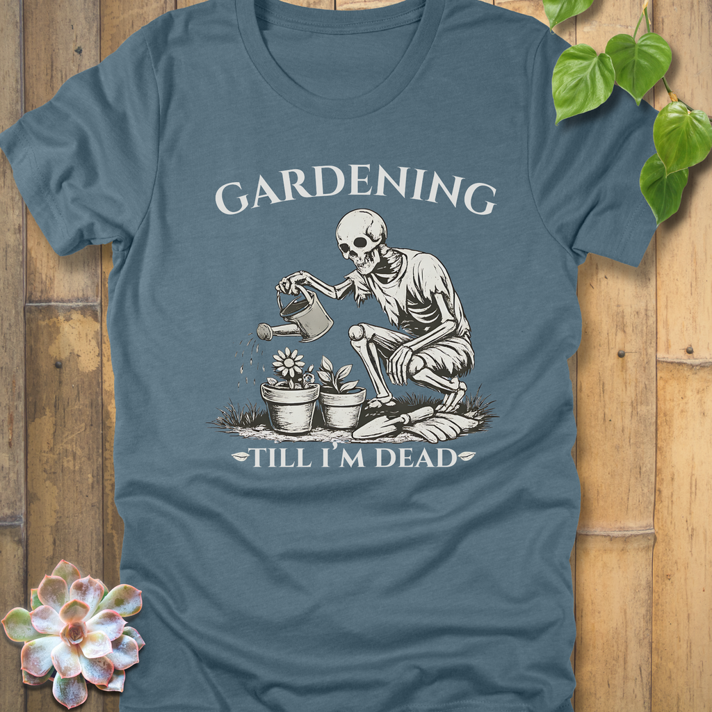 Gardening Till I'm Dead