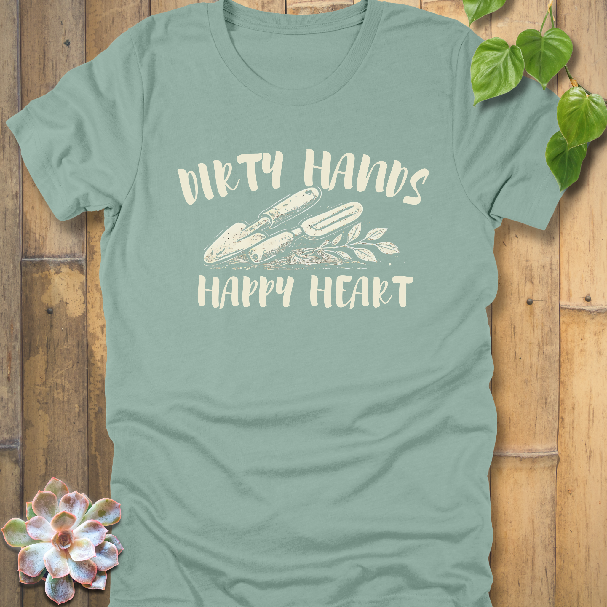 Dirty Hands, Happy Heart T-Shirt