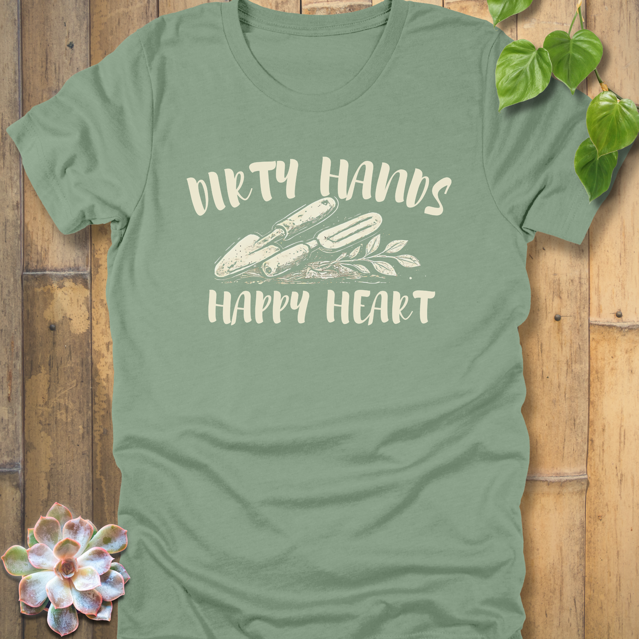 Dirty Hands, Happy Heart T-Shirt