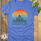 Gardener by Day T-Shirt