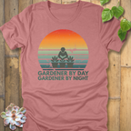 Gardener by Day T-Shirt