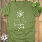 Some See A Wish T-shirt