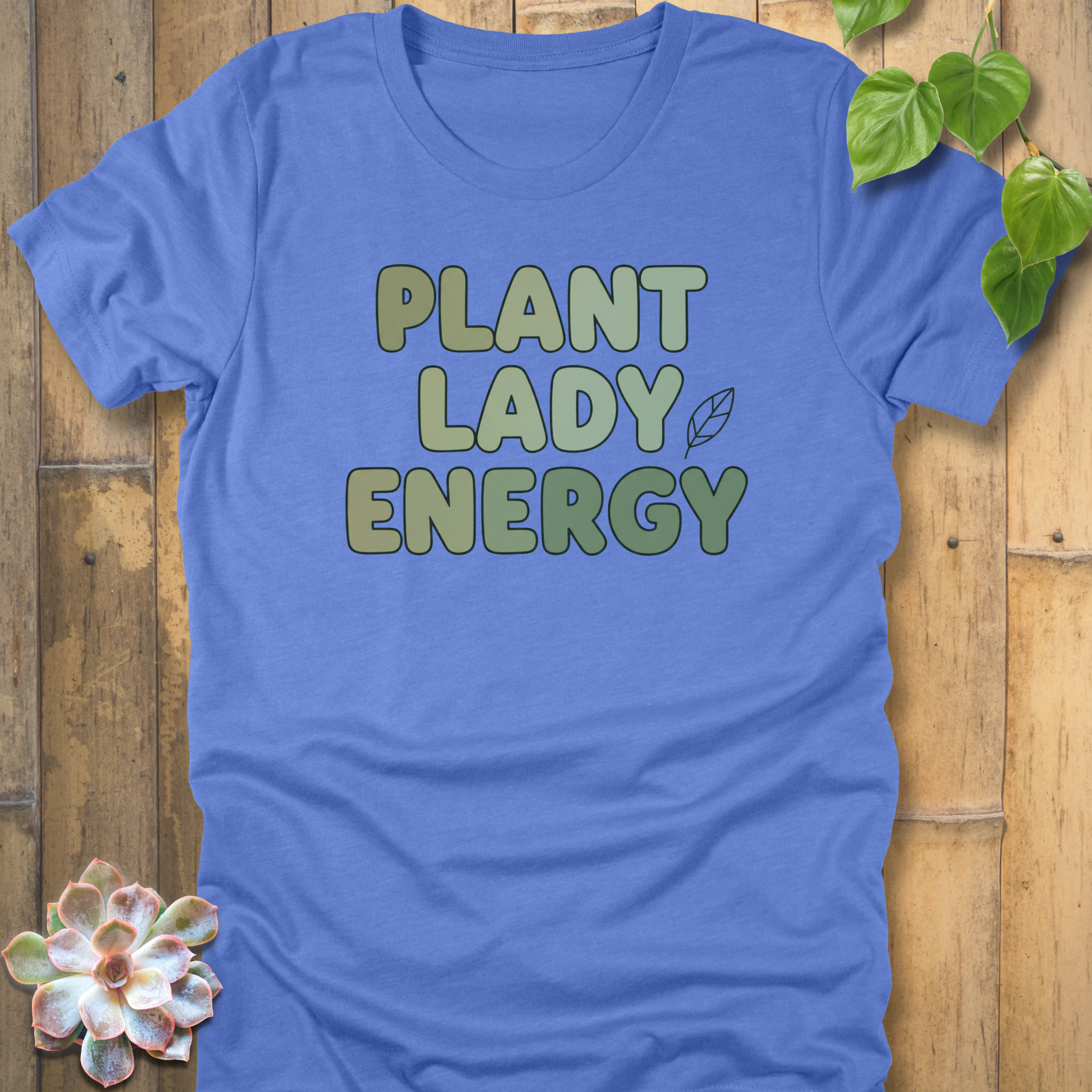 Plant Lady Energy T-Shirt
