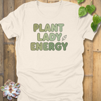 Plant Lady Energy T-Shirt