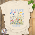 Embrace the Quiet -T-Shirt