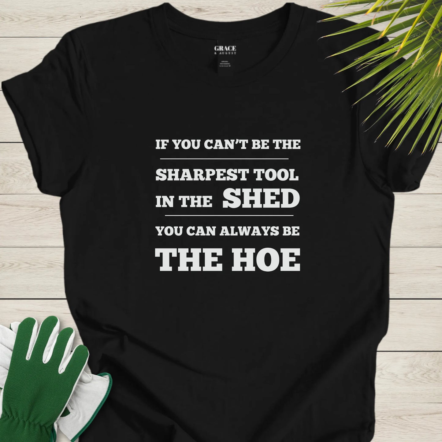 Hoe gardening pun t-shirt
