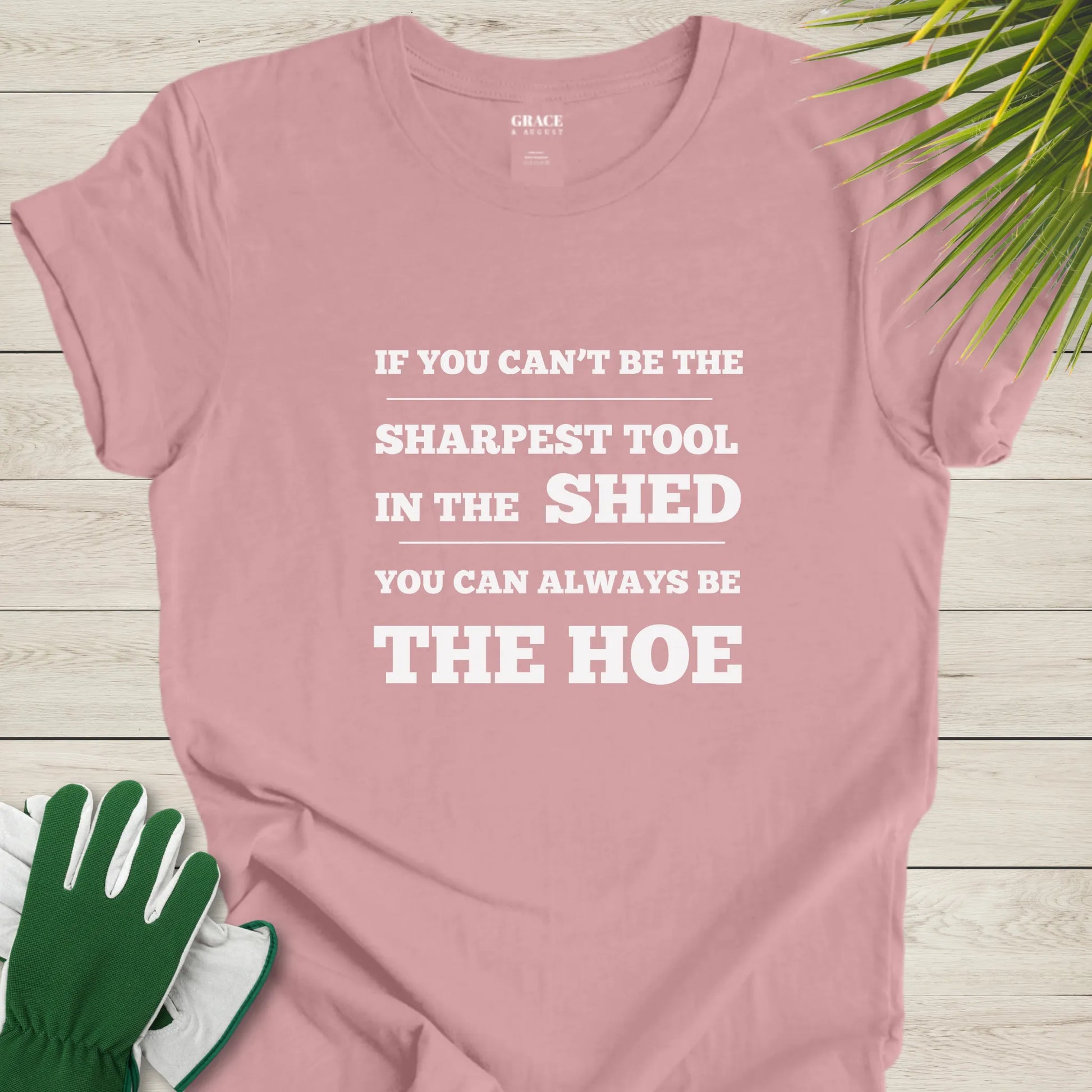 Garden tool humor shirt
