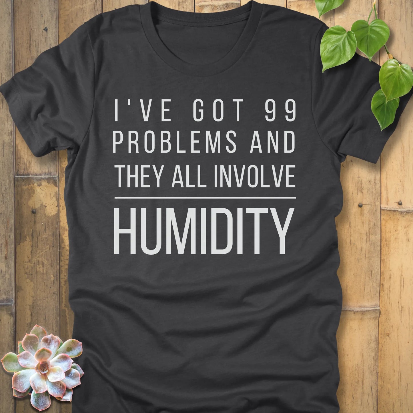 Dark Grey Heather t-shirt featuring the design I've Got 99 Problems printed in bold white letters