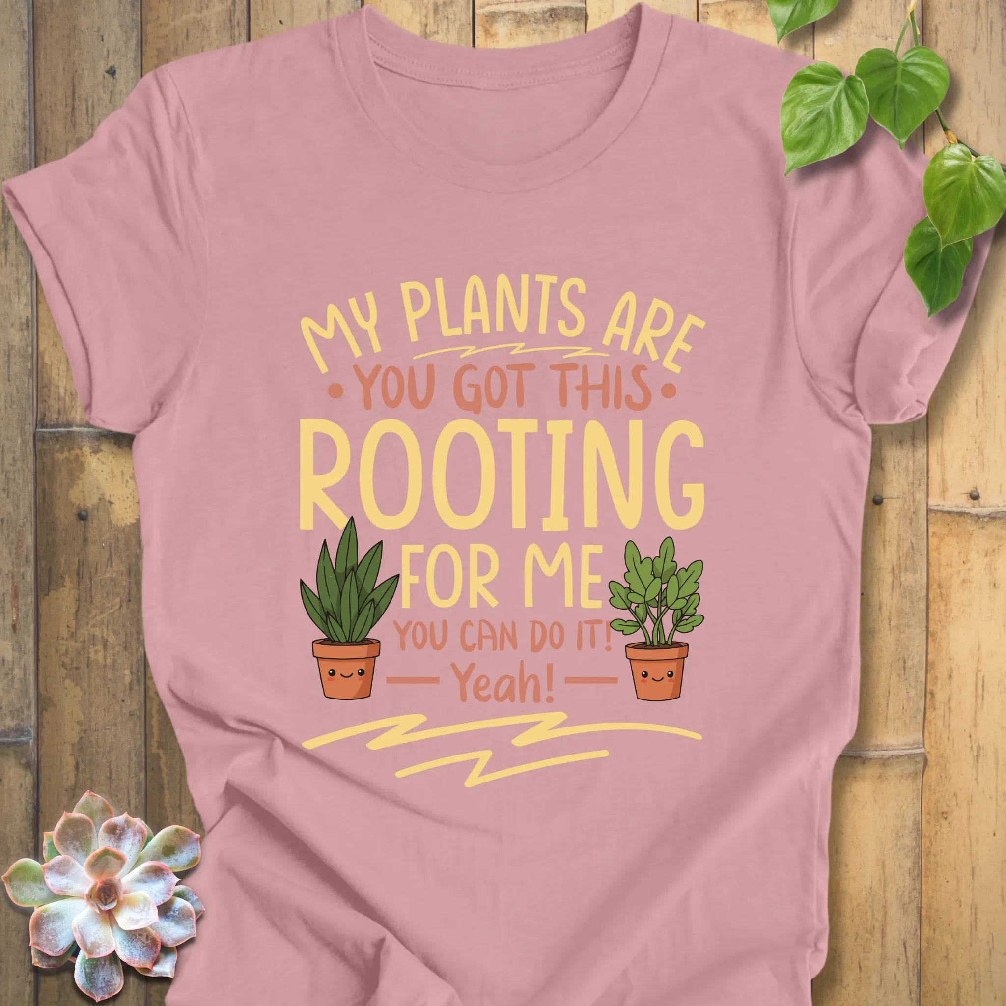 My Plants Are Rooting Shirt
