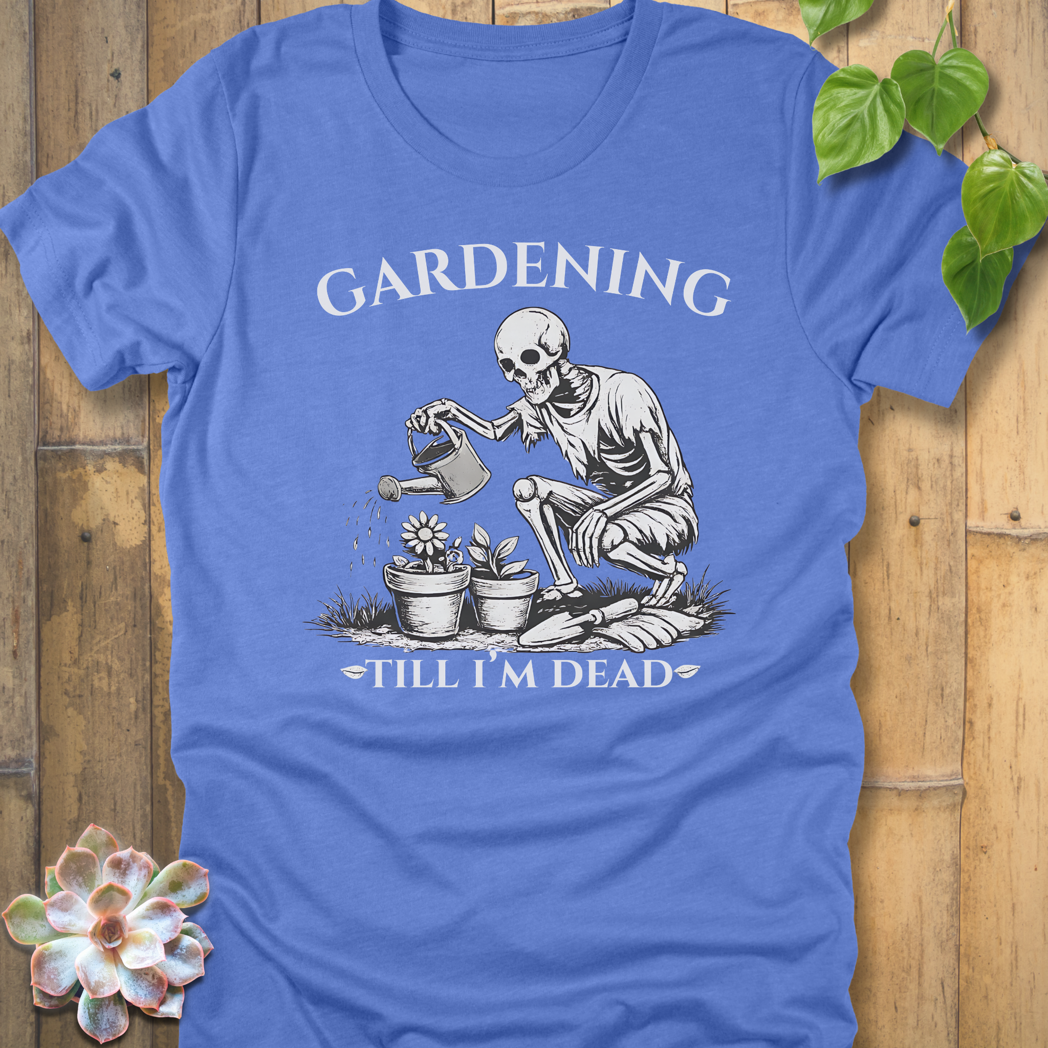 Gardening Till I'm Dead