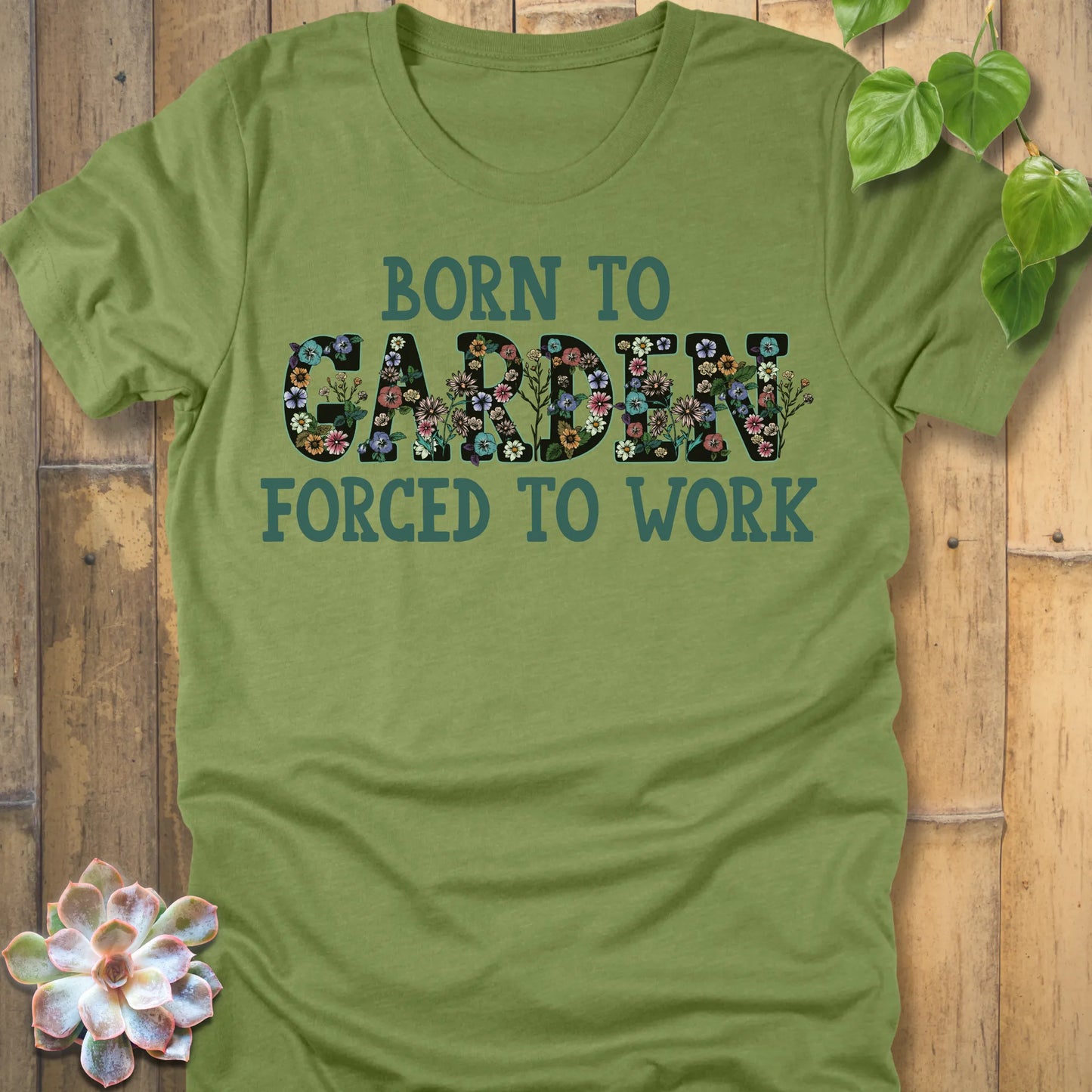 Heather Green t-shirt featuring the design Born To Garden printed in bold letters, gardening lover shirt
