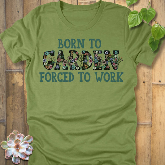 Heather Green t-shirt featuring the design Born To Garden printed in bold letters, gardening lover shirt