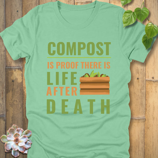 Heather Mint t-shirt featuring the design Compost is proof, there is life after death printed in bold letters