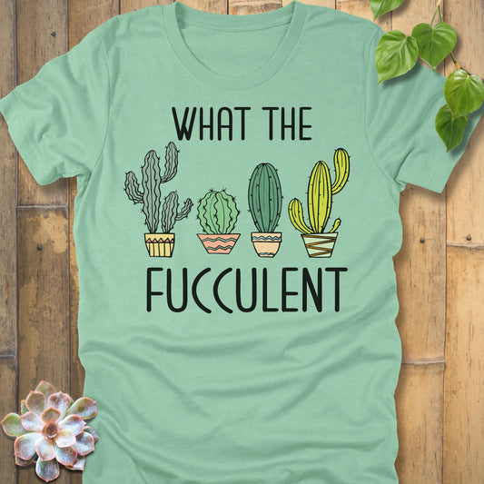 Heather Mint t-shirt featuring the design What The Fucculent printed in bold black letters, cute succulent graphic tee.