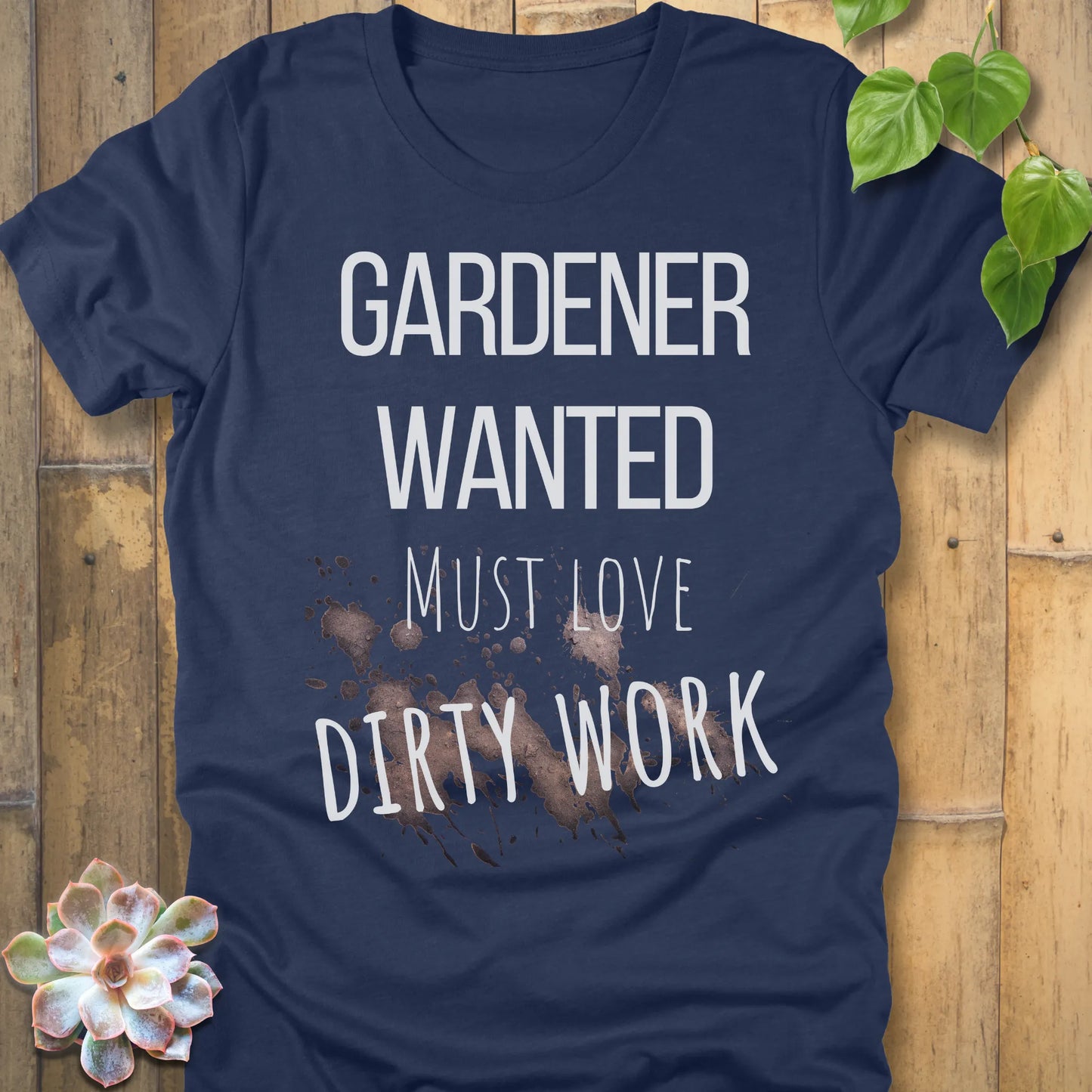 Heather Navy t-shirt featuring the design Gardener Wanted printed in bold letters, funny gardening shirt.