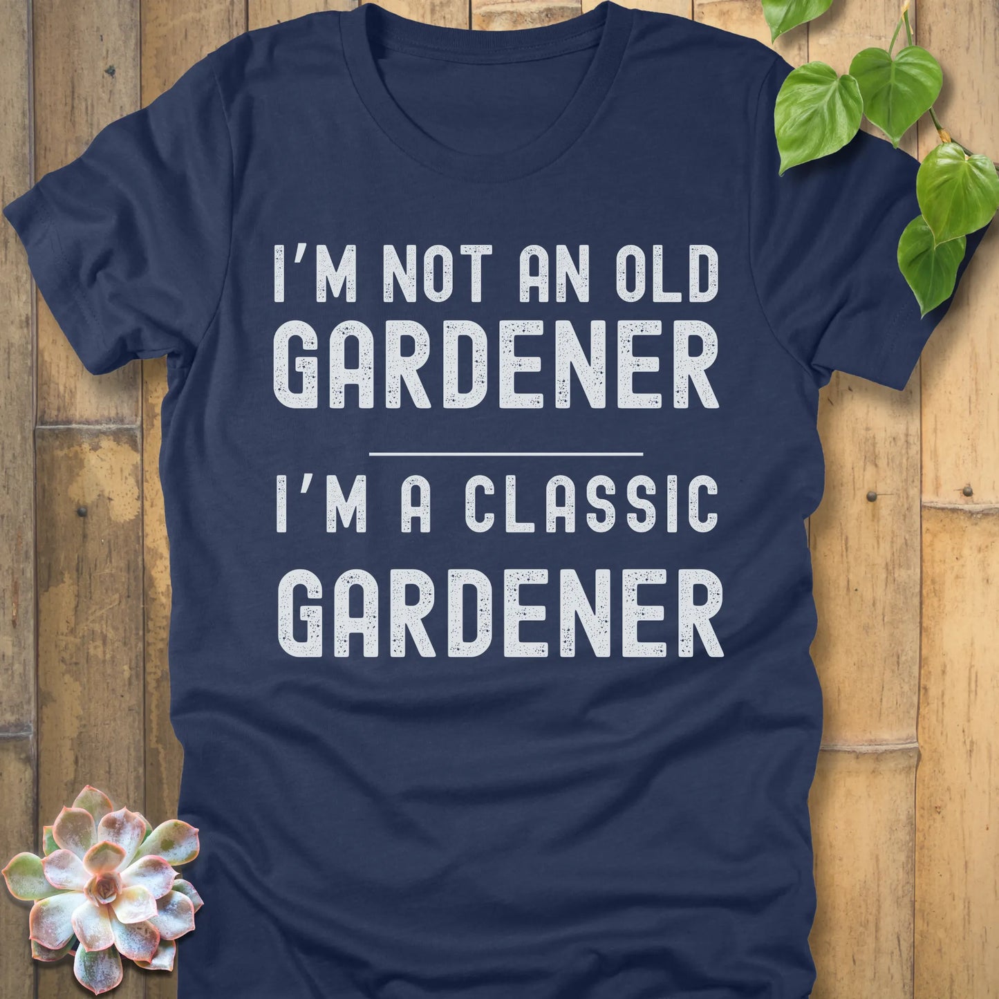 Heather Navy t-shirt featuring the design I'm Not An Old Gardener printed in bold black letters, funny gardening fall shirt.