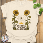 Patience Grows Gardens T-Shirt