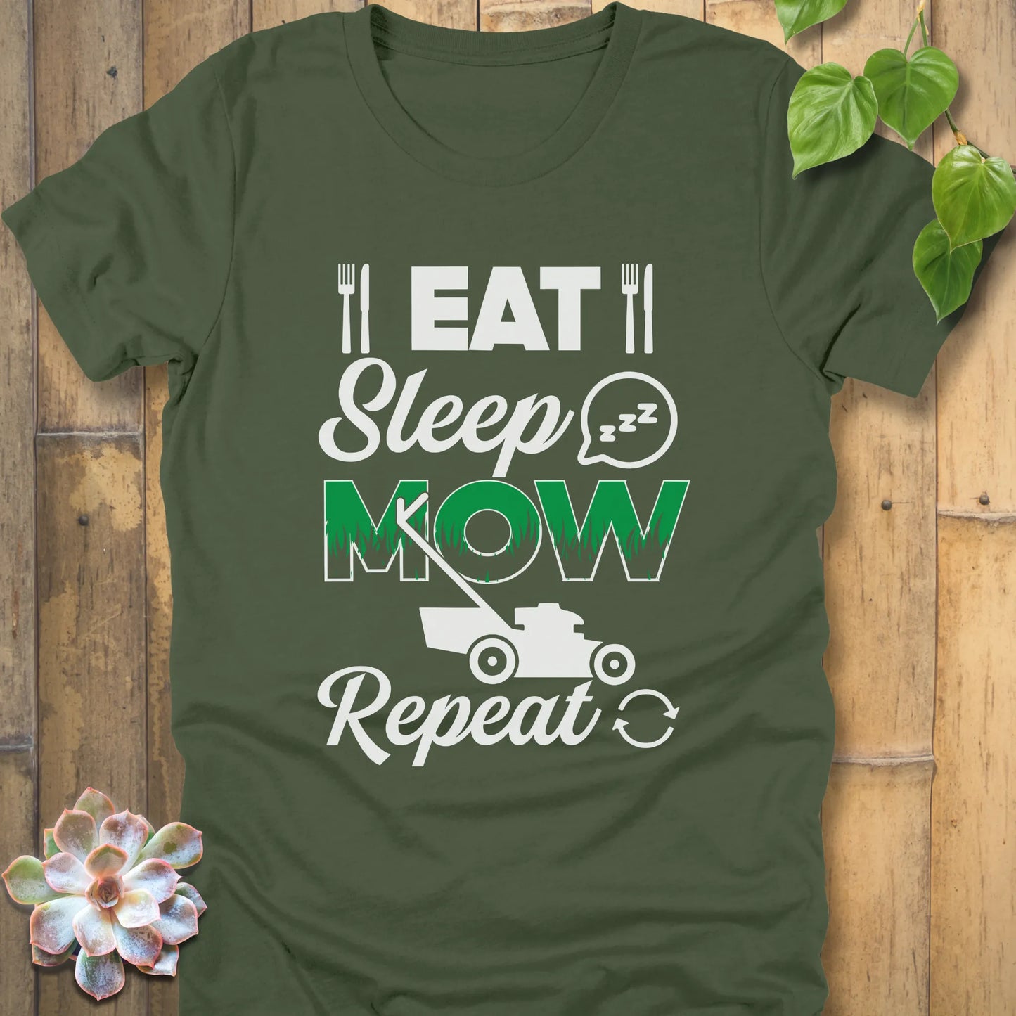 Military green t-shirt featuring the design Eat, Sleep, Mow, Repeat printed with a lawn mower
