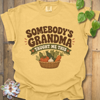 Somebody's Grandma T-Shirt