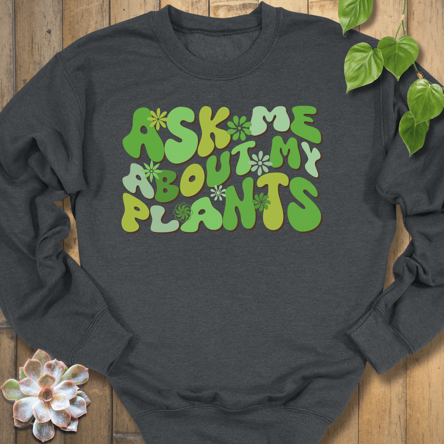 Dark Heather / S Ask Me Sweatshirt Sweatshirt