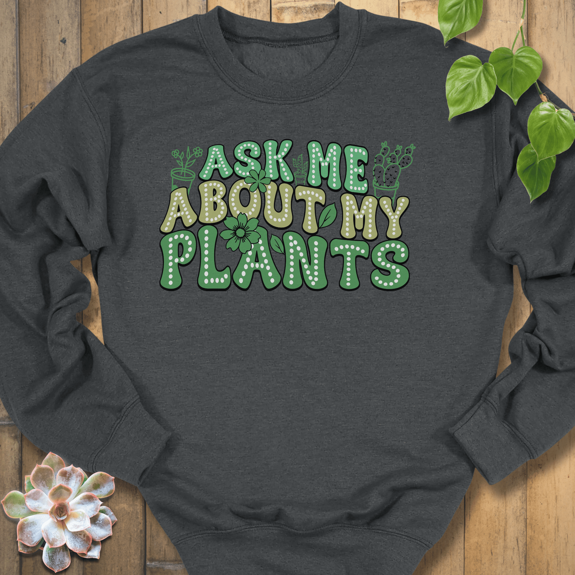 Dark Heather / S Ask Me Sweatshirt Sweatshirt